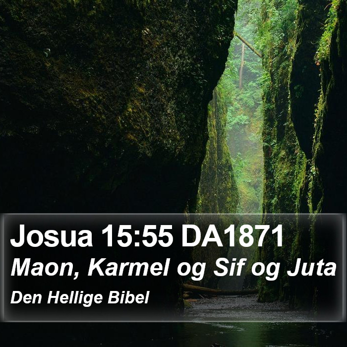 Josua 15:55 DA1871 Bible Study