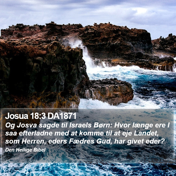 Josua 18:3 DA1871 Bible Study