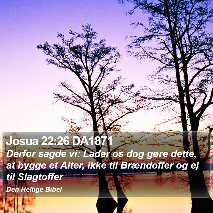 Josua 22:26 DA1871 Bible Study