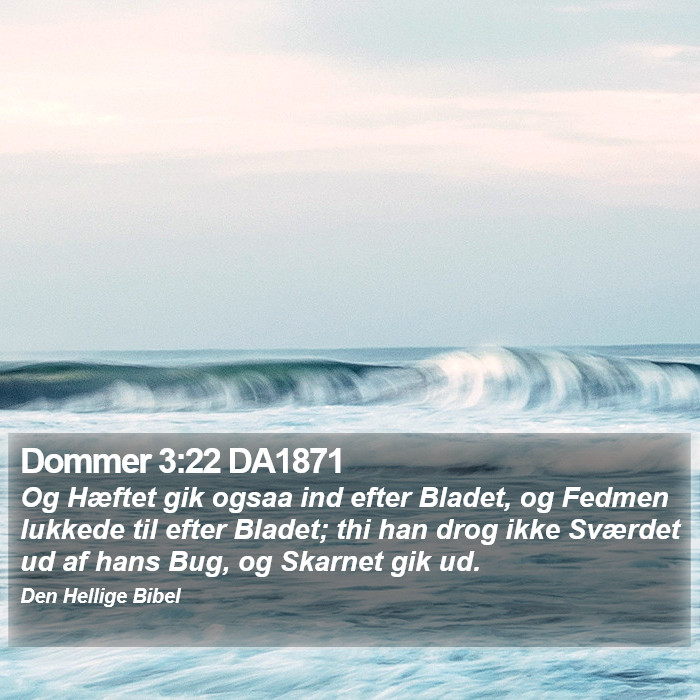 Dommer 3:22 DA1871 Bible Study