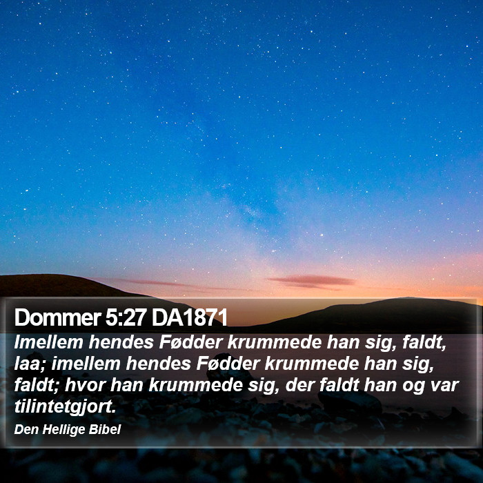 Dommer 5:27 DA1871 Bible Study