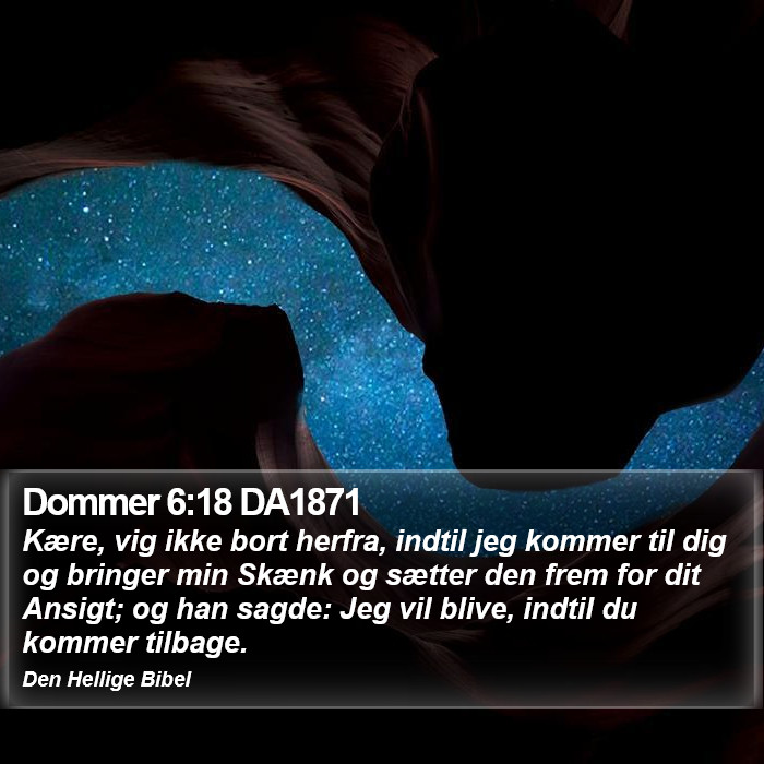 Dommer 6:18 DA1871 Bible Study