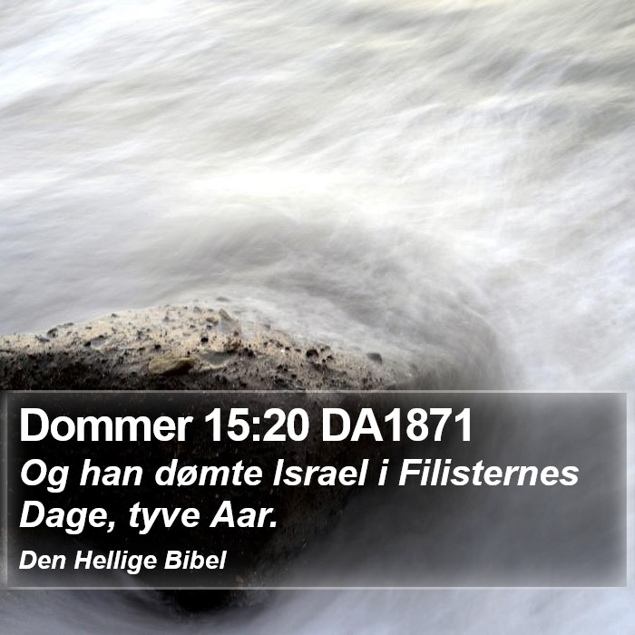 Dommer 15:20 DA1871 Bible Study