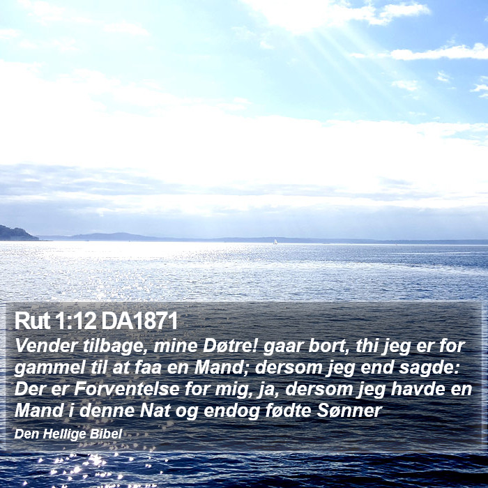 Rut 1:12 DA1871 Bible Study