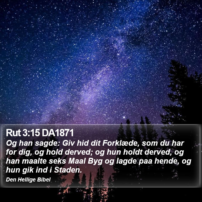 Rut 3:15 DA1871 Bible Study