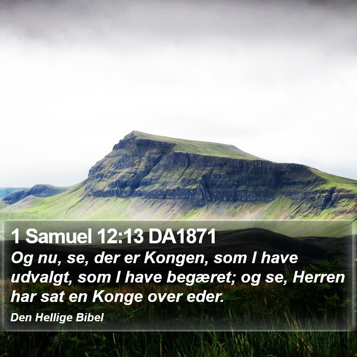 1 Samuel 12:13 DA1871 Bible Study