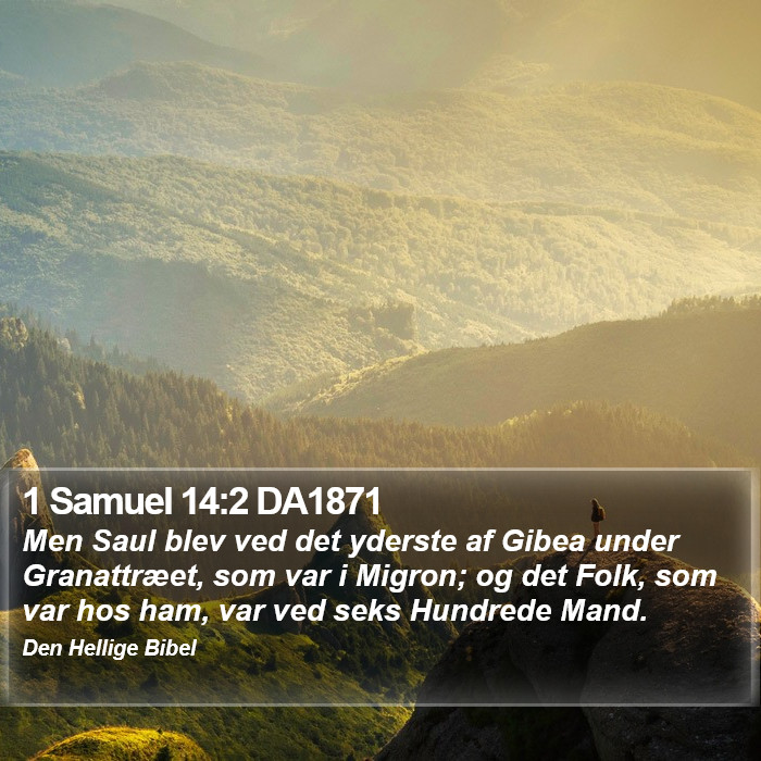 1 Samuel 14:2 DA1871 Bible Study