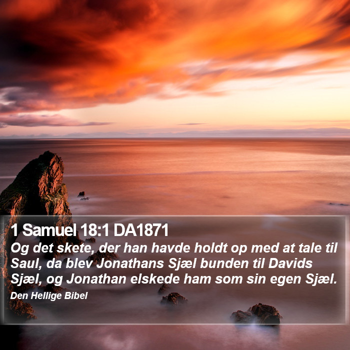 1 Samuel 18:1 DA1871 Bible Study