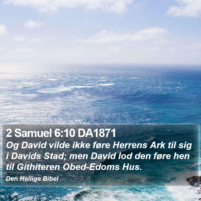 2 Samuel 6:10 DA1871 Bible Study