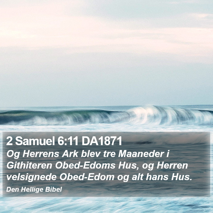 2 Samuel 6:11 DA1871 Bible Study