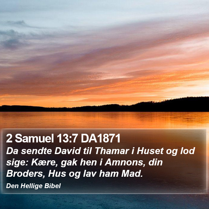 2 Samuel 13:7 DA1871 Bible Study