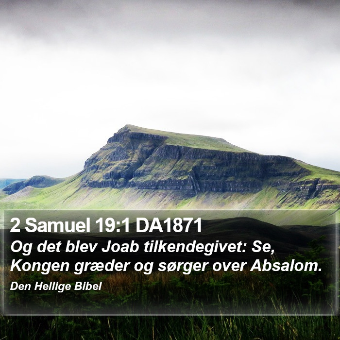 2 Samuel 19:1 DA1871 Bible Study
