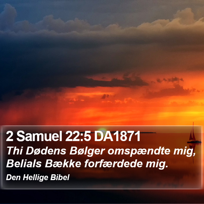 2 Samuel 22:5 DA1871 Bible Study