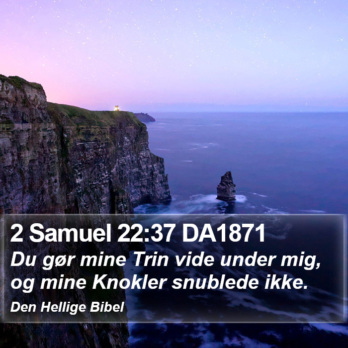 2 Samuel 22:37 DA1871 Bible Study