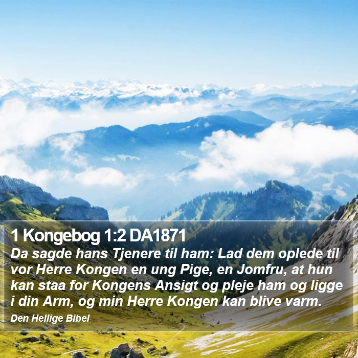 1 Kongebog 1:2 DA1871 Bible Study