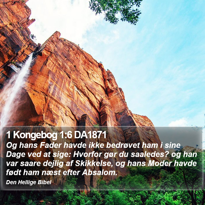 1 Kongebog 1:6 DA1871 Bible Study