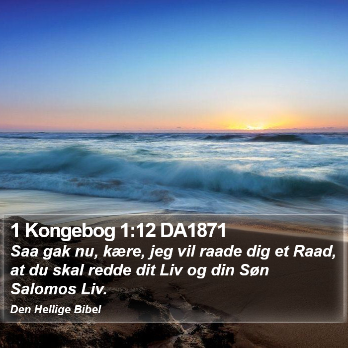 1 Kongebog 1:12 DA1871 Bible Study