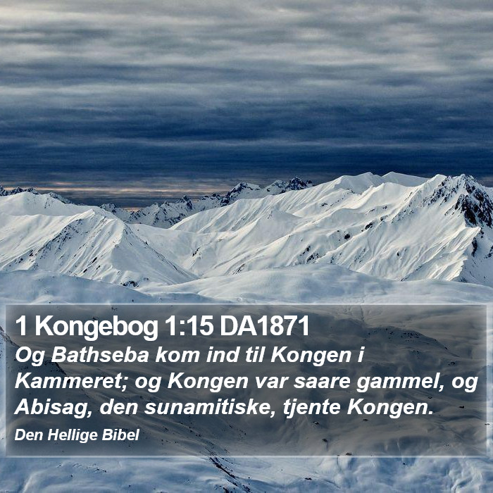 1 Kongebog 1:15 DA1871 Bible Study