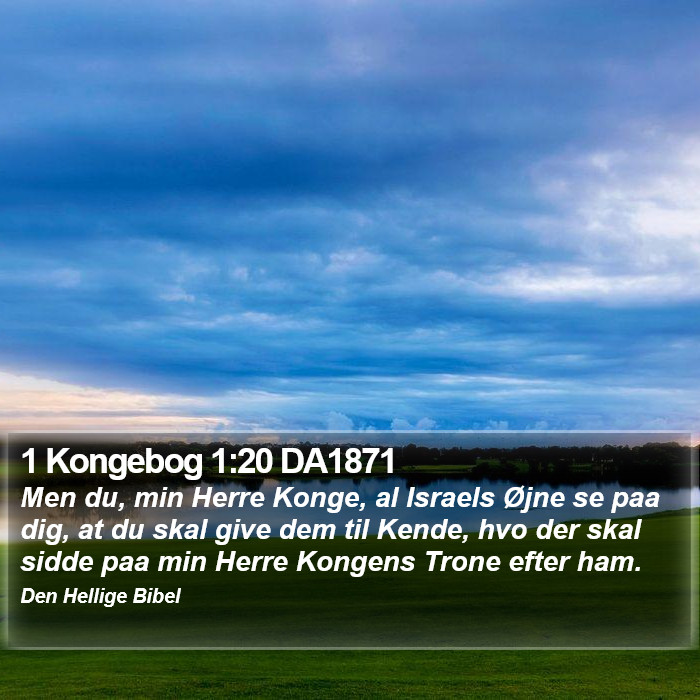 1 Kongebog 1:20 DA1871 Bible Study