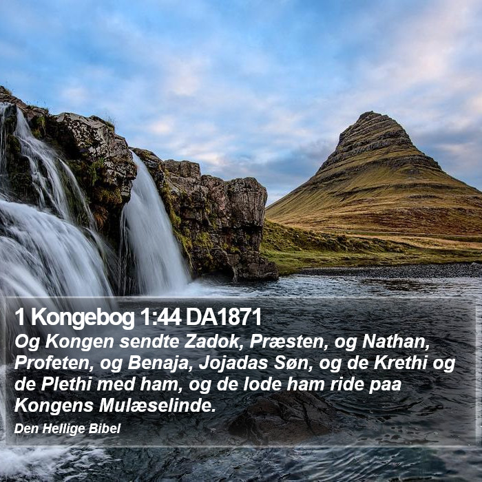 1 Kongebog 1:44 DA1871 Bible Study