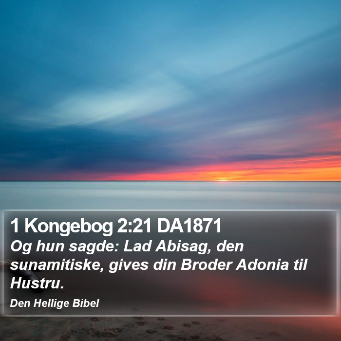 1 Kongebog 2:21 DA1871 Bible Study