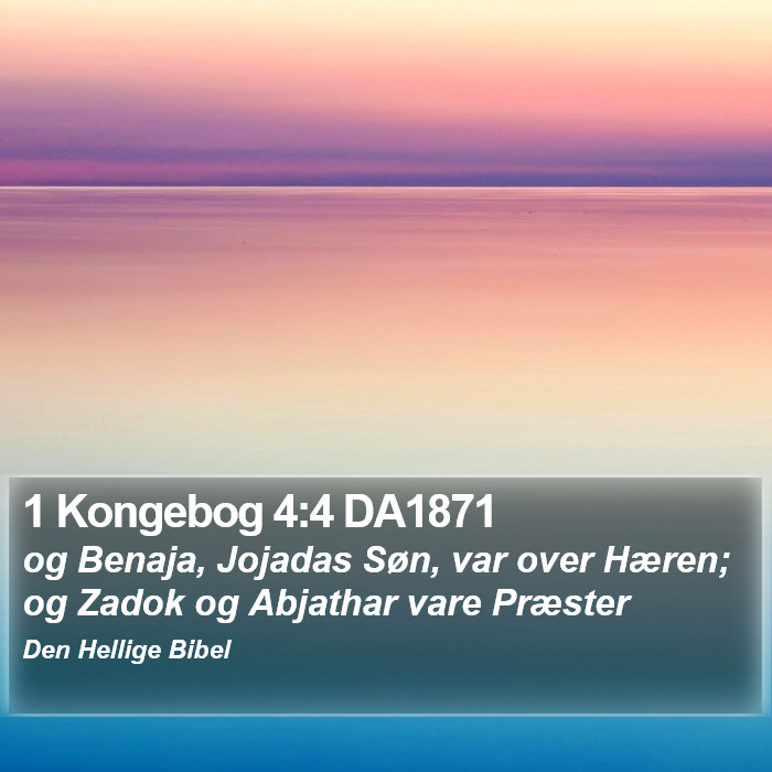 1 Kongebog 4:4 DA1871 Bible Study