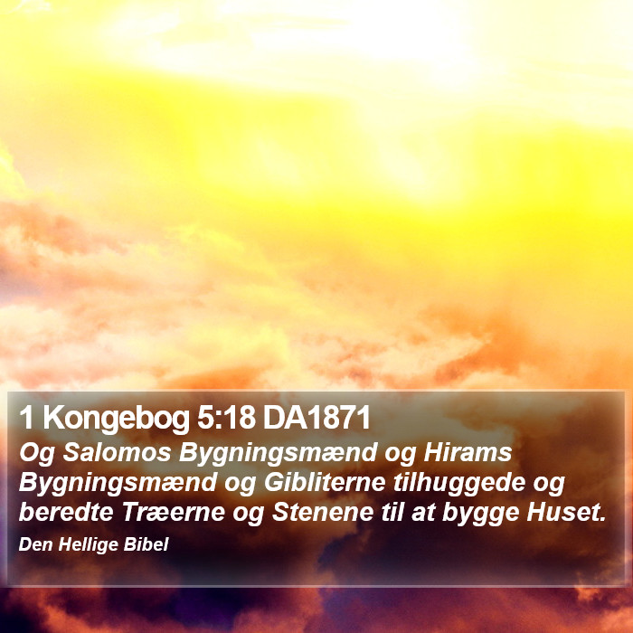 1 Kongebog 5:18 DA1871 Bible Study