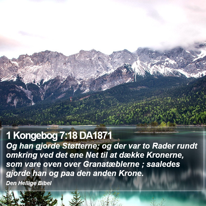 1 Kongebog 7:18 DA1871 Bible Study