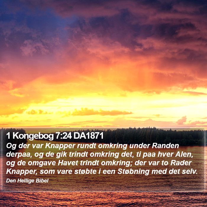 1 Kongebog 7:24 DA1871 Bible Study