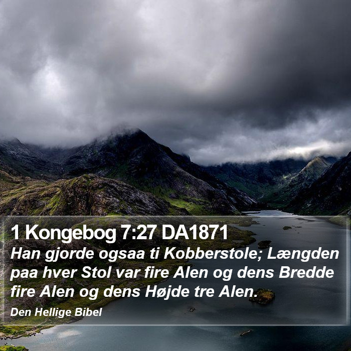 1 Kongebog 7:27 DA1871 Bible Study