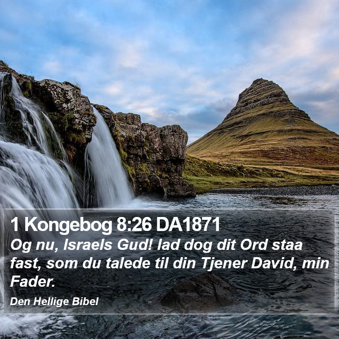 1 Kongebog 8:26 DA1871 Bible Study