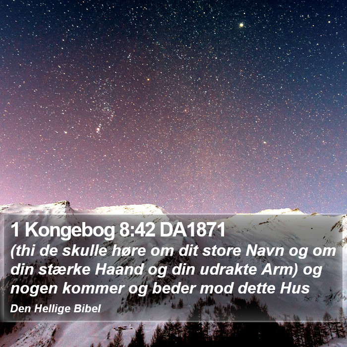 1 Kongebog 8:42 DA1871 Bible Study