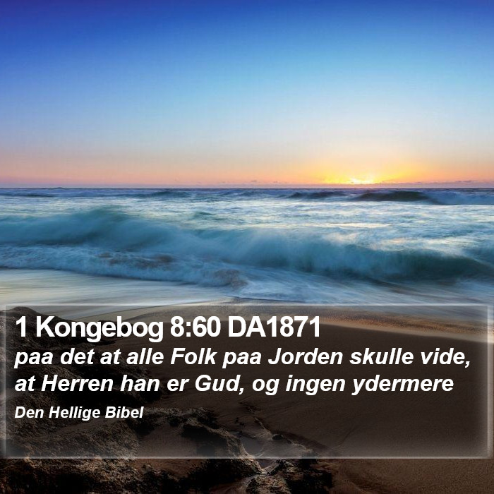 1 Kongebog 8:60 DA1871 Bible Study