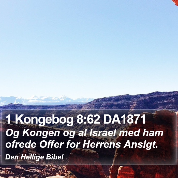 1 Kongebog 8:62 DA1871 Bible Study