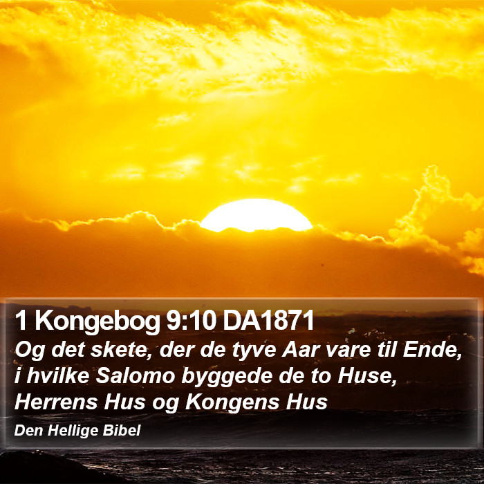 1 Kongebog 9:10 DA1871 Bible Study