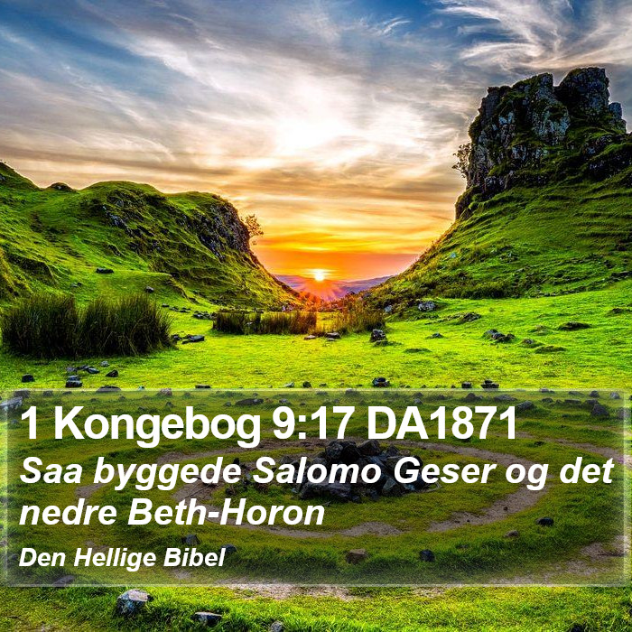 1 Kongebog 9:17 DA1871 Bible Study