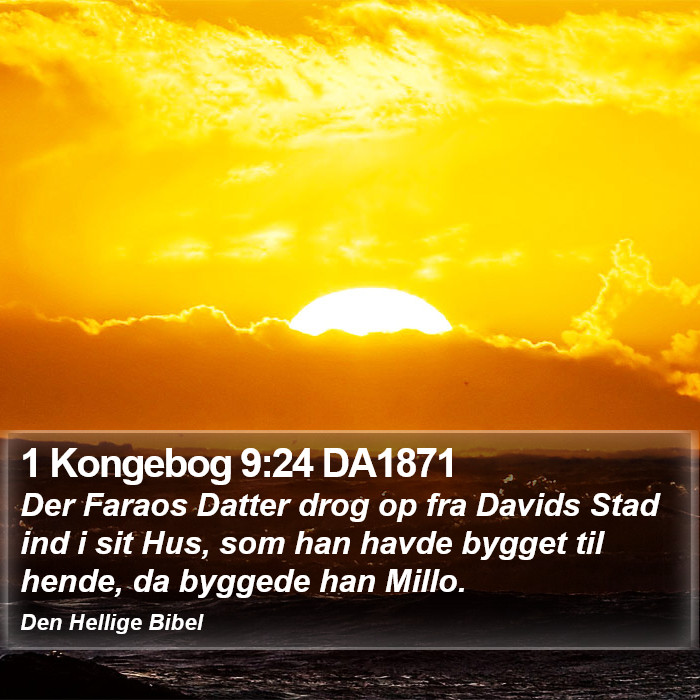 1 Kongebog 9:24 DA1871 Bible Study