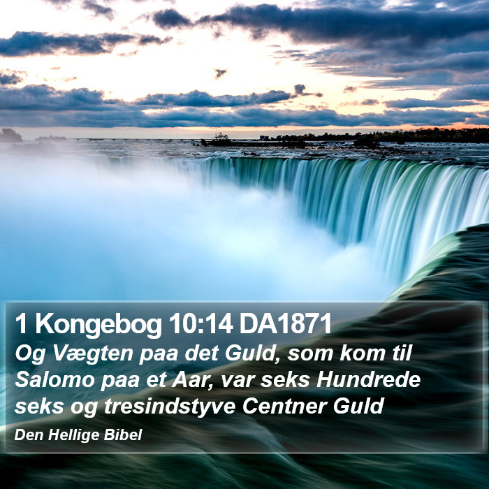1 Kongebog 10:14 DA1871 Bible Study