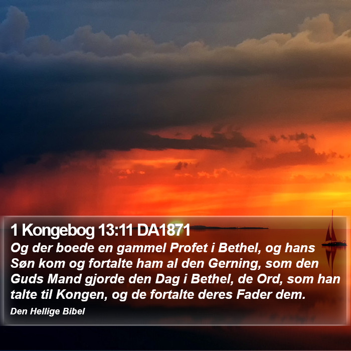 1 Kongebog 13:11 DA1871 Bible Study