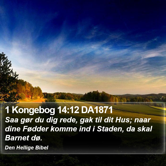 1 Kongebog 14:12 DA1871 Bible Study
