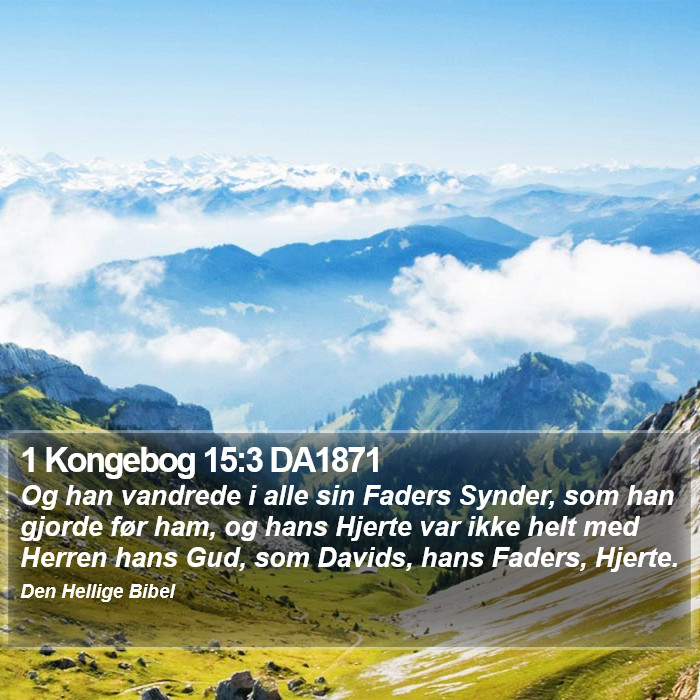 1 Kongebog 15:3 DA1871 Bible Study