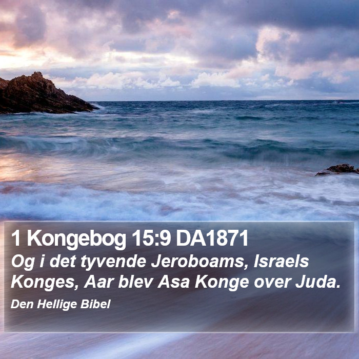 1 Kongebog 15:9 DA1871 Bible Study