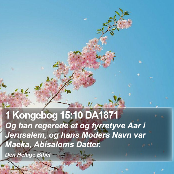 1 Kongebog 15:10 DA1871 Bible Study
