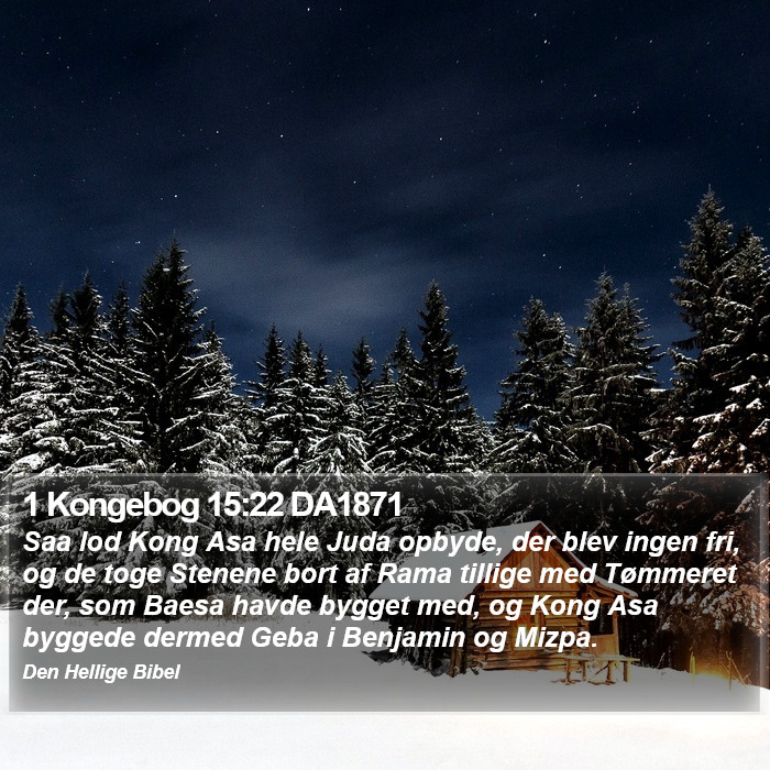 1 Kongebog 15:22 DA1871 Bible Study