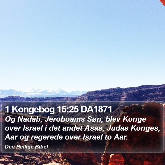 1 Kongebog 15:25 DA1871 Bible Study