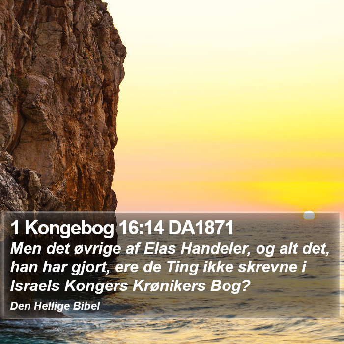 1 Kongebog 16:14 DA1871 Bible Study