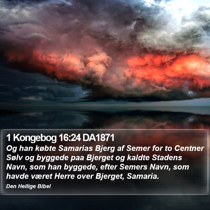 1 Kongebog 16:24 DA1871 Bible Study