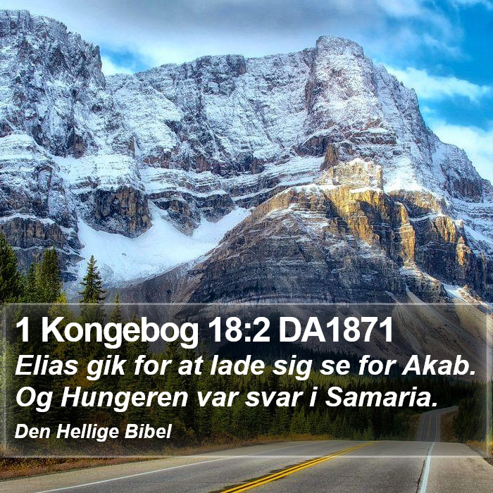 1 Kongebog 18:2 DA1871 Bible Study