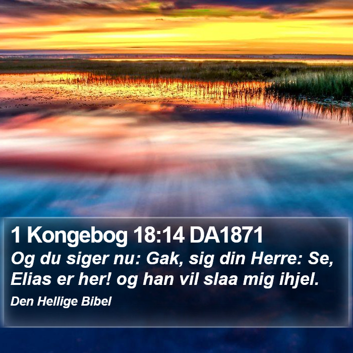 1 Kongebog 18:14 DA1871 Bible Study