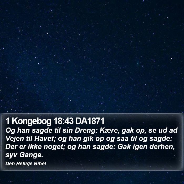 1 Kongebog 18:43 DA1871 Bible Study